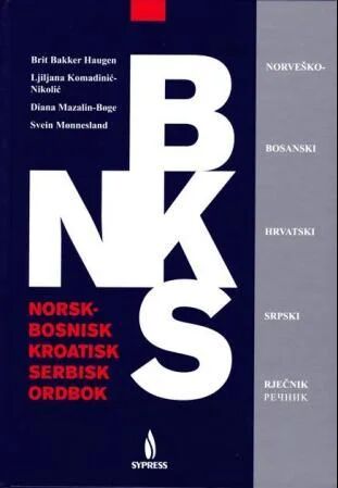 Norsk-Bosnisk/kroatisk/serbisk Ordbok = Norvesko-Bosanski/hrvatski/srpski Rjecnik Av Brit Bakker Haugen, Ljiljana Komadinic-Nikolic, Diana Mazalin-Bøg Norsk-Bosnisk/kroatisk/serbisk Ordbok = Norvesko-Bosanski/hrvatski/srpski Rjecnik Av Brit Bakker Haugen, Ljiljana Komadinic-Nikolic, Diana Mazalin-Bøg