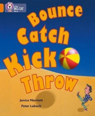 Bounce, Kick, Catch, Throw  Band 06/Orange