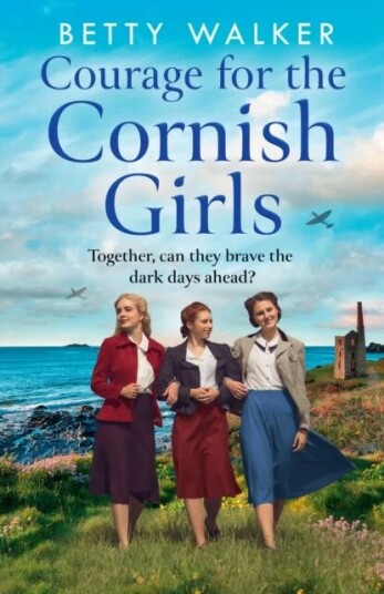 Courage For The Cornish Girls Av Betty Walker