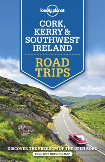 Lonely Planet Cork, Kerry & Southwest Ireland Road Trips Av Lonely Planet