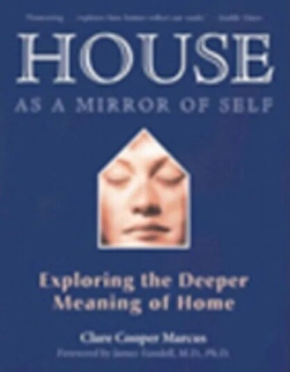 House As A Mirror Of Self House Av Clare Cooper (Clare Cooper Marcus) Marcus