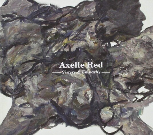 Axelle Red Sisters & Empathy CD Axelle Red Sisters & Empathy CD