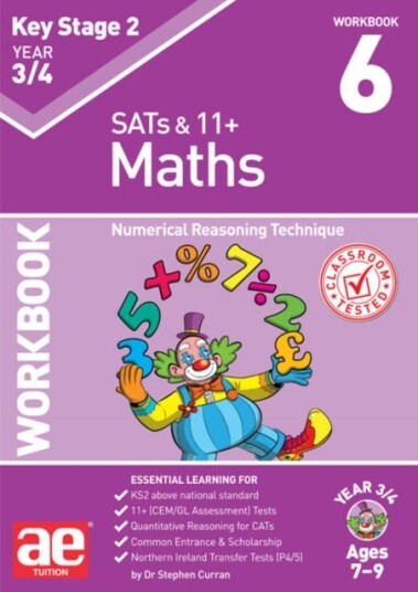 KS2 Maths Year 3/4 Workbook 6 Numerical Reasoning Technique KS2 Maths Year 3/4 Workbook 6 Numerical Reasoning Technique