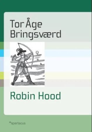 Robin Hood Av Tor Åge Bringsværd