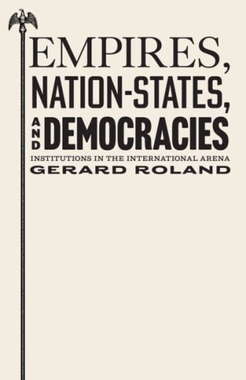Empires Nation States and Democracies Empires Nation States and Democracies