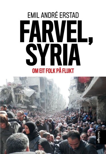 Farvel, Syria Av Emil A. Erstad Farvel, Syria Av Emil A. Erstad