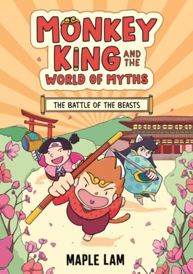 Monkey King and the World of Myths: The Battle of the Beasts Book 2 Monkey King and the World of Myths: The Battle of the Beasts Book 2