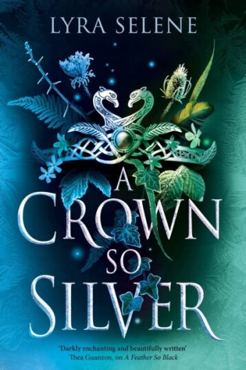 A Crown So Silver the Spellbinding Number One Sunday Times Bestseller A Crown So Silver the Spellbinding Number One Sunday Times Bestseller