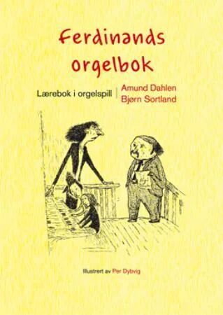 Ferdinands Orgelbok Av Amund Dahlen, Bjørn Sortland