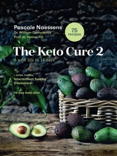 The Keto Cure 2 Av Pascale Naessens, Dr. William Cortvriendt, Prof. Dr. Hanno Pijl