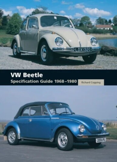 Vw Beetle Specification Guide 1968-1980 Av Richard Copping