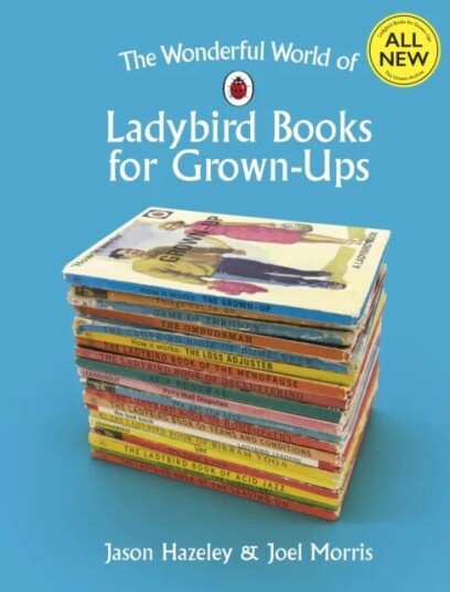 The Wonderful World Of Ladybird Books For Grown-Ups Av Jason Hazeley, Joel Morris