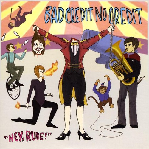 Bad Credit No Credit Hey Rube! Ep CD