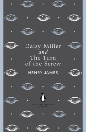 Daisy Miller And The Turn Of The Screw Av Henry James Daisy Miller And The Turn Of The Screw Av Henry James