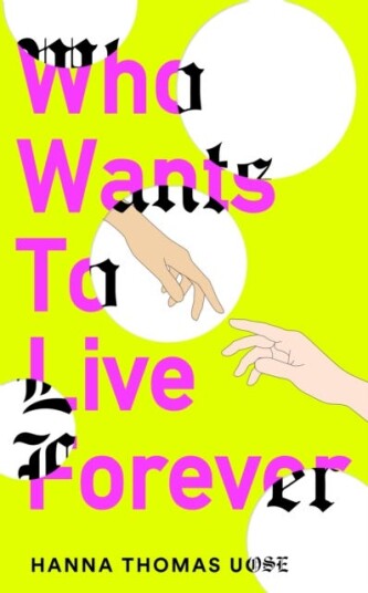 Who Wants to Live Forever Set to be the literary phenomenon of 2025 Who Wants to Live Forever Set to be the literary phenomenon of 2025