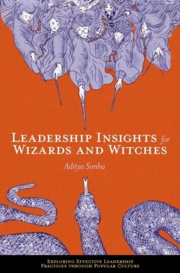 Leadership Insights For Wizards And Witches Av Aditya Simha