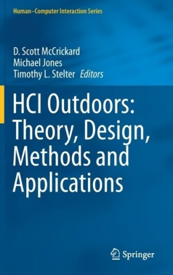 HCI Outdoors: Theory Design Methods and Applications