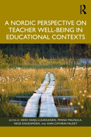 A Nordic Perspective on Teacher Well being in Educational Contexts