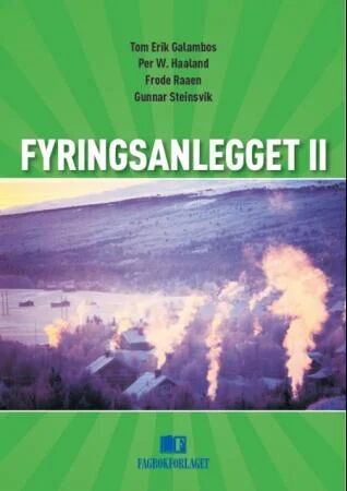 Fyringsanlegget Ii Av Tom Erik Galambos, Per W. Haaland, Frode Raaen, Gunnar Steinsvik
