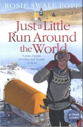 Just A Little Run Around The World Av Rosie Swale Pope