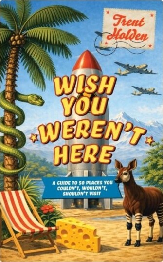 Wish You Weren’t Here