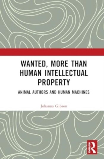 Wanted More than Human Intellectual Property