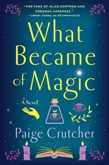 What Became Of Magic Av Paige Crutcher