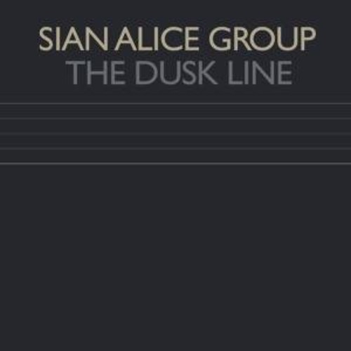 Sian Alice Group Dusk Line LP/Vinyl Sian Alice Group Dusk Line LP/Vinyl