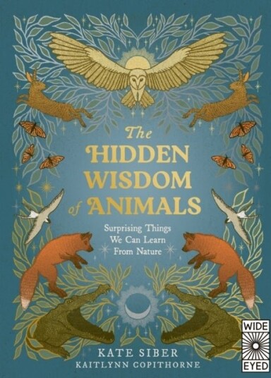 The Hidden Wisdom of Animals