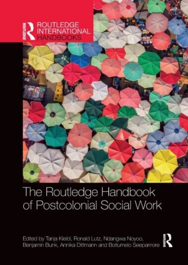 The Routledge Handbook Of Postcolonial Social Work The Routledge Handbook Of Postcolonial Social Work