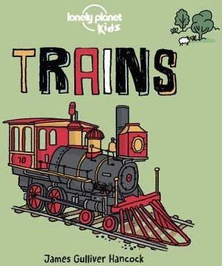 Lonely Planet Kids Trains Av Lonely Planet Kids