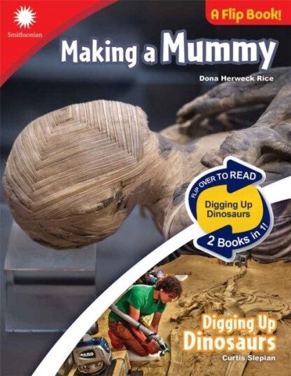 Making a Mummy & Digging Up Dinosaurs Making a Mummy & Digging Up Dinosaurs