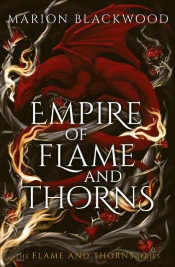Empire of Flame and Thorns Empire of Flame and Thorns
