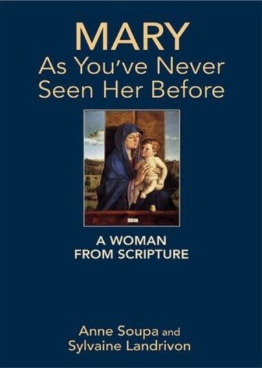 Mary as You've Never Seen Her Before Mary as You've Never Seen Her Before