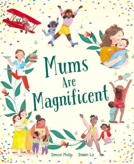 Mums Are Magnificent Mums Are Magnificent