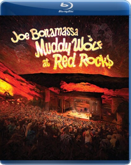 Joe Bonamassa Muddy Wolf At Red Rocks Joe Bonamassa Muddy Wolf At Red Rocks