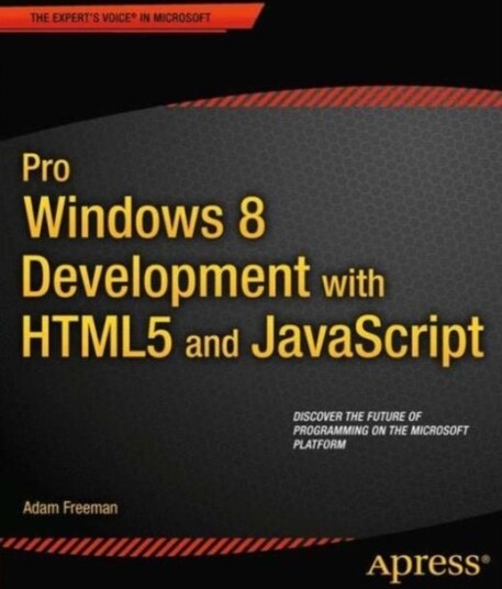 Pro Windows 8 Development with HTML5 and JavaScript