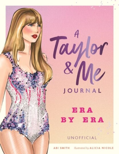 A Taylor & Me Journal  Era by Era (unofficial)