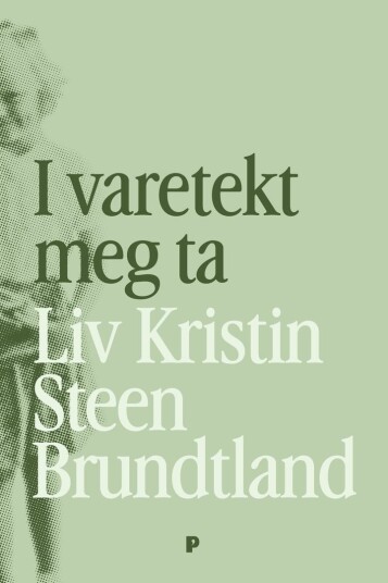 I varetekt meg ta I varetekt meg ta