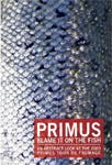 Primus  Blame It On The Fish DVD