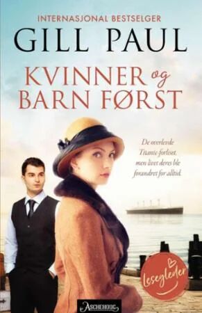 Kvinner Og Barn Først Av Gill Paul