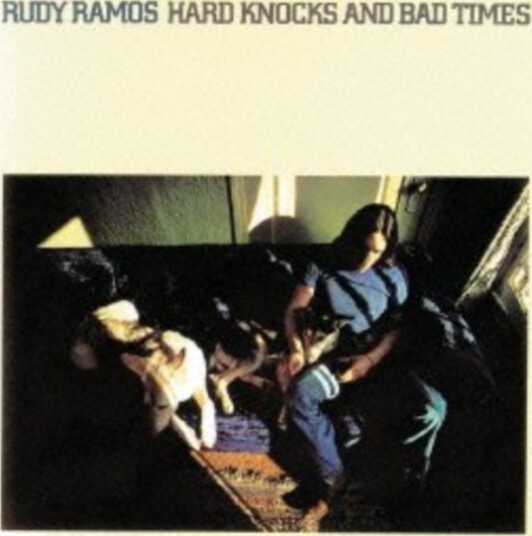 Rudy Ramos Hard Knocks & Bad Times CD