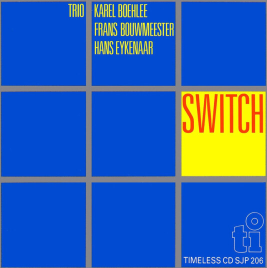 Karel Boehlee Trio Switches CD