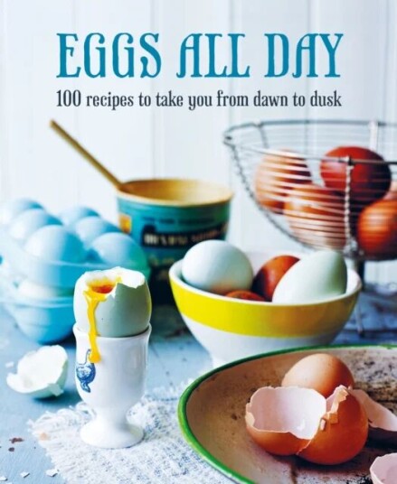 Eggs All Day Av Ryland Peters & Small