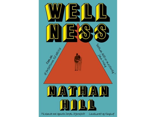 Wellness | Nathan Hill | Språk: Dansk