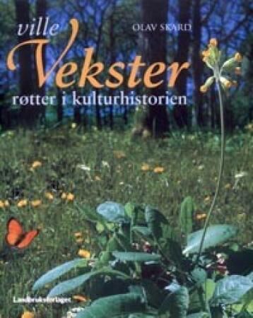 Ville Vekster Av Olav Skard