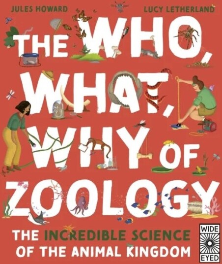 The Who, What, Why Of Zoology Av Jules Howard