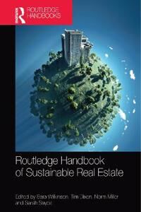 Wilkinson Sara Routledge Handbook of Sustainable Real Estate