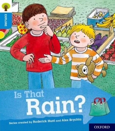 Oxford Reading Tree Explore With Biff, Chip And Kipper: Oxford Level 3: Is That Rain? Av Paul Shipton Oxford Reading Tree Explore With Biff, Chip And Kipper: Oxford Level 3: Is That Rain? Av Paul Shipton