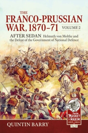 The Franco Prussian War 1870 71 Volume 2